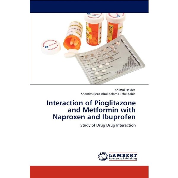 Interaction of Pioglitazone and Metformin with Naproxen and Ibuprofen - Shimul Halder