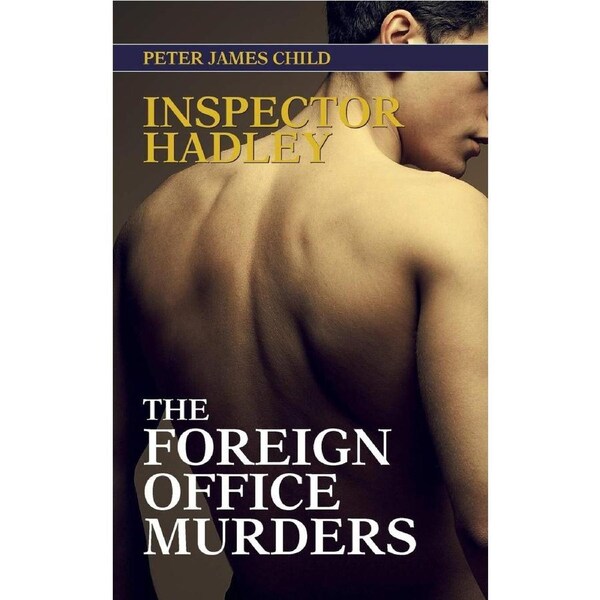 Inspector Hadley The Foreign Office Murders - Peter James Child