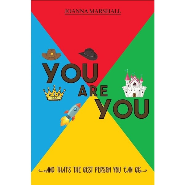 You Are You: And Thats the Best Person You Can Be - Joanna Marshall