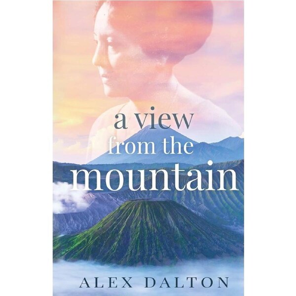 A View From The Mountain - Alex Dalton