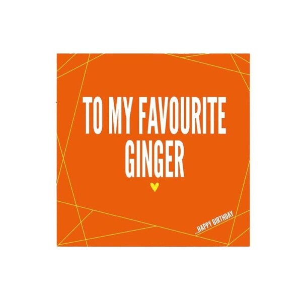 Filthy Sentiments Favourite Ginger Blank Greeting Card w/WHT Envelope 14x14cm