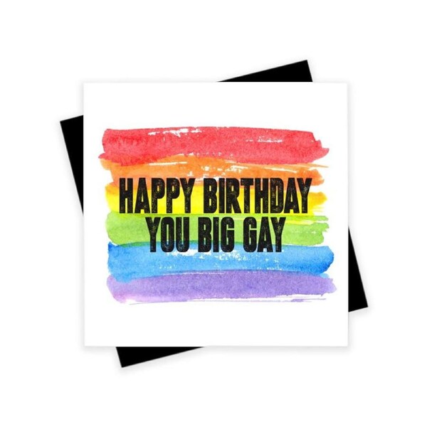 Filthy Sentiments Big Gay Blank Greeting Card 350gsm w/White Envelope 14x14cm