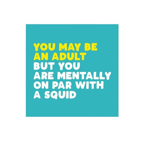 Filthy Sentiments Mentally On Par w/ A Squid Blank Card w/ Envelope 14x14cm