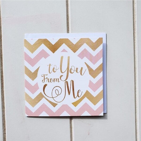 To You From Me Greeting Card