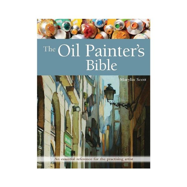 Search Press The Oil Painter's Bible Paperback Learning Creative Book 192-Pages