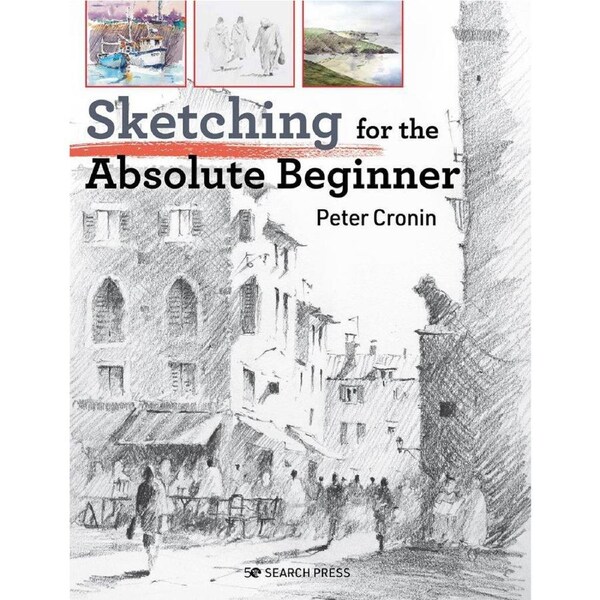 Search Press Sketching For The Absolute Beginner Paperback Art Book 144-Pages
