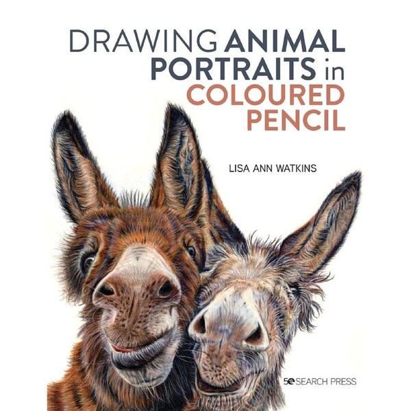 Search Press Drawing Animal Portraits In Coloured Pencil Paperback Book 144-Pg