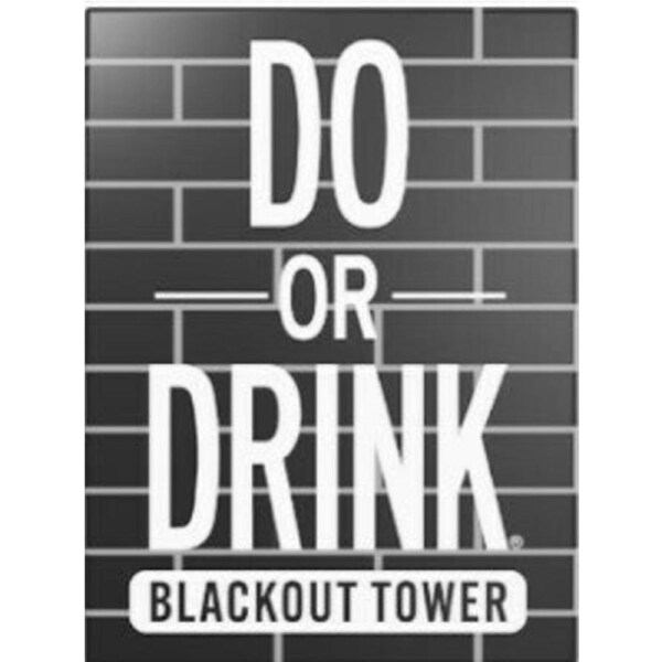 Do or Drink Blackout Tower (Wasted)