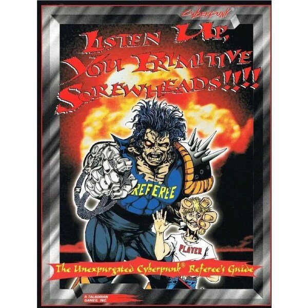 Cyberpunk 2020 Roleplaying Game Listen Up You Primitive Screwheads Sourcebook