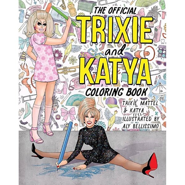 The Official Trixie And Katya Coloring Book