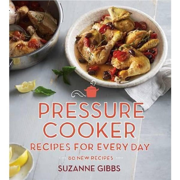 Pressure Cooker Recipes for Every Day