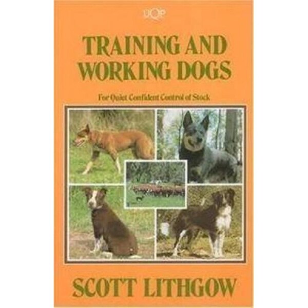 Training & Working Dogs: for Quiet Confident Control of Stock