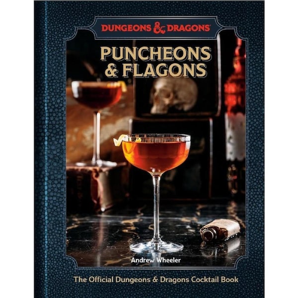 Puncheons and Flagons: The Official Dungeons and Dragons Cocktail Book