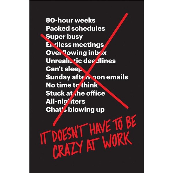 It Doesn’t Have to Be Crazy at Work