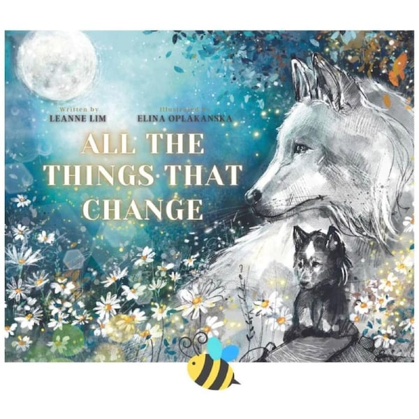 All The Things That Change by Leanne Lim (Hardcover) - Ethicool Kid's Books