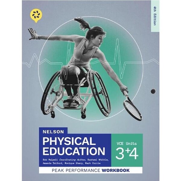Nelson Physical Education VCE Units 3&4 Peak Performance Workbook