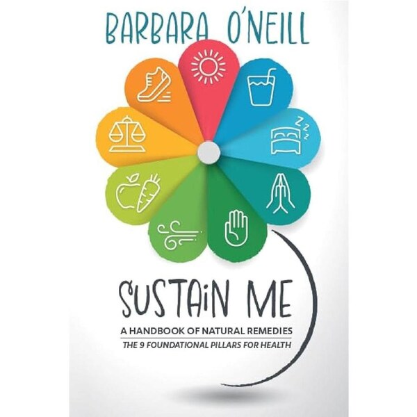 Sustain Me: A Handbook of Natural Remedies by Barbara O'Neill