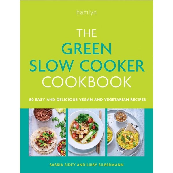 The Green Slow Cooker Cookbook
