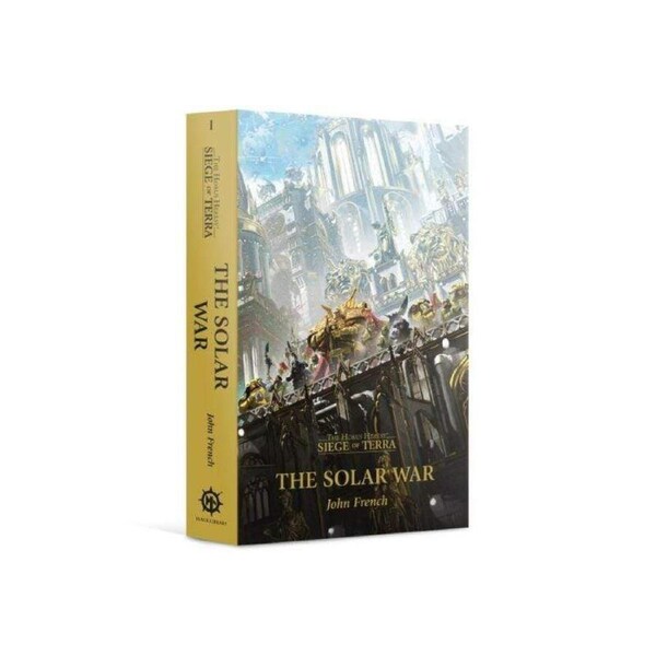 Horus Heresy - Siege of Terra - The Solar war (Paperback)