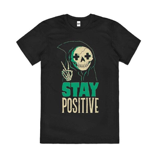 Stay Positive Funny Grim Reaper Slogan Cotton T-Shirt Unisex Tee Black L