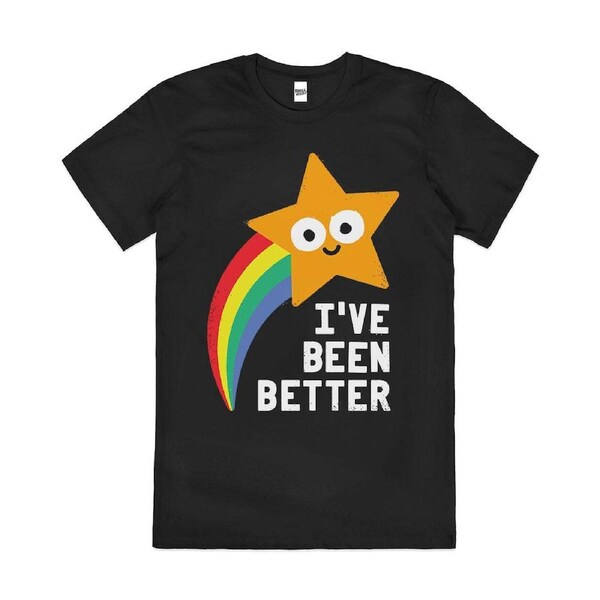 Shooting Star I've Been Better Slogan Cotton T-Shirt Unisex Tee Black M