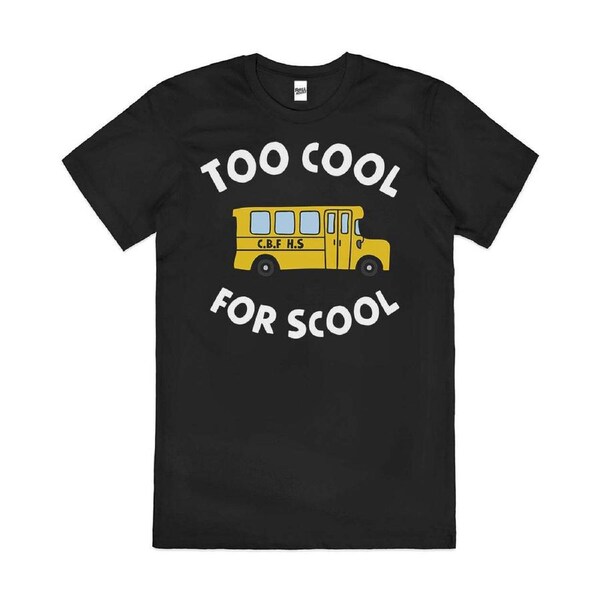 Too Cool For School Yellow Bus Funny Cotton T-Shirt Unisex Tee Black L