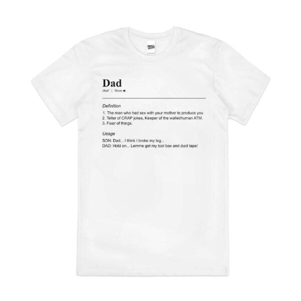 Funny Dad Father's Day Gift Definition Cotton T-Shirt Unisex Tee White 3XL