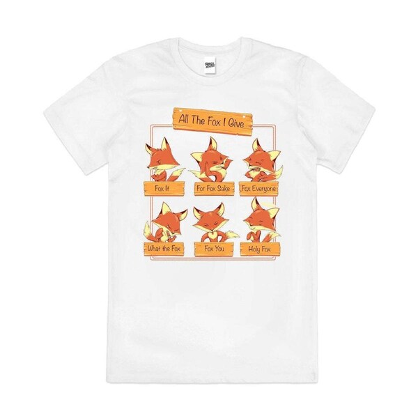 All the Fox I Give Funny Cute Slogan Cotton T-Shirt Unisex Tee White XL