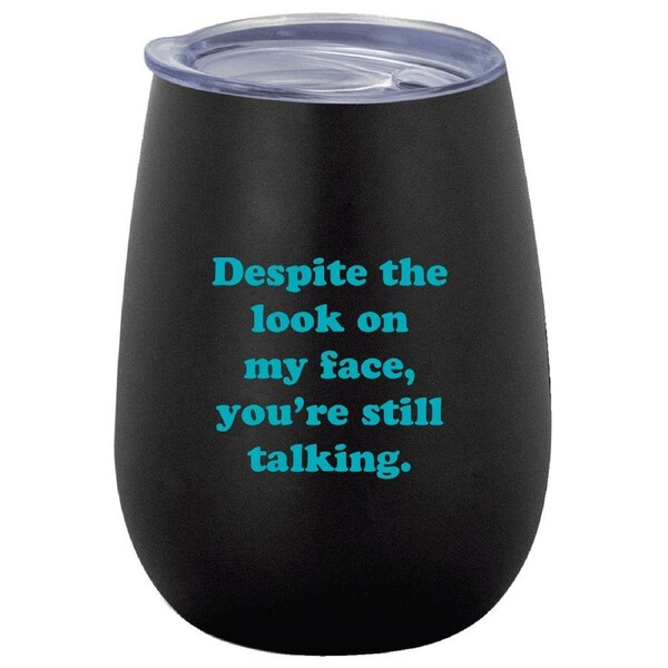 Despite The Look On My Face 360ml S/Steel Double Walled Tumbler Thermo Mug