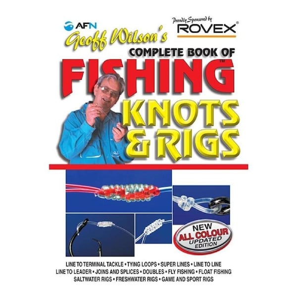 AFN Geoff Wilsons Book of Fishing Knots & Rigs 96-Pages 30x21.5cm Paperback