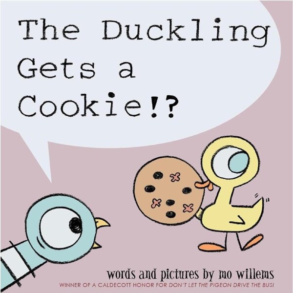 The Duckling Gets A Cookie!
