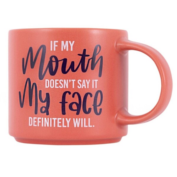 Splosh Cheeky Mug - If My Mouth Doesn't Say It My Face Definitely Will