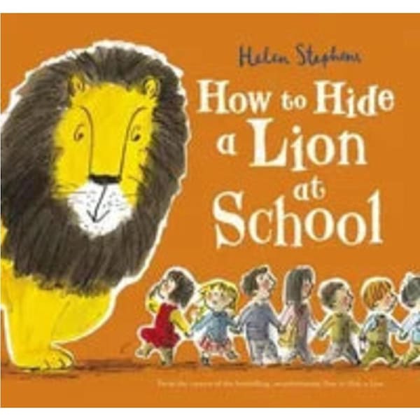 How to Hide a Lion at School