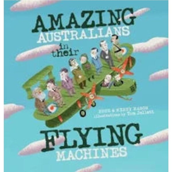 Amazing Australians in Their Flying Machines