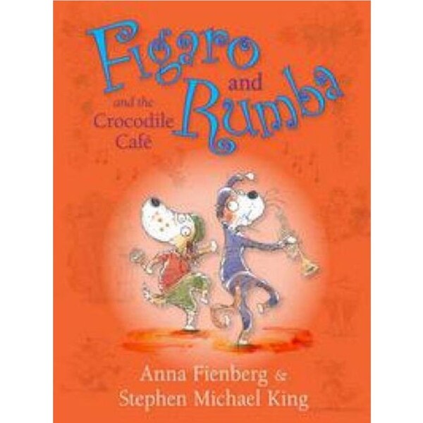 Figaro and Rumba and the Crocodile Cafe