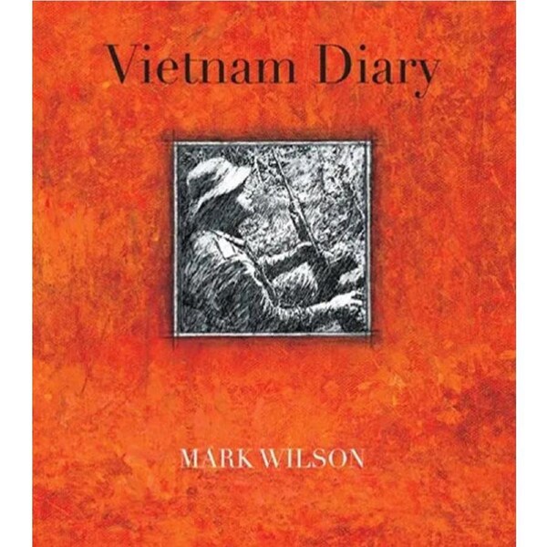 Vietnam Diary by Mark Wilson