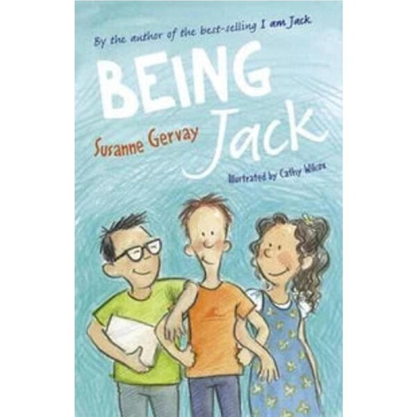 Being Jack, By: Susanne Gervay