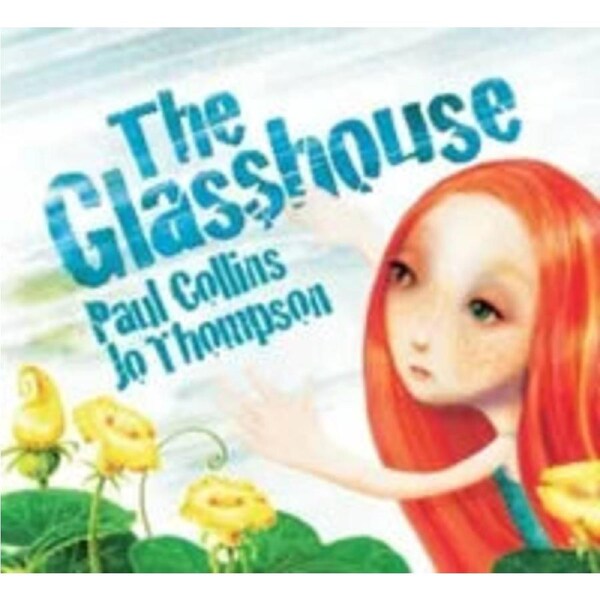 The Glasshouse By: Paul Collins, Jo Thompson (Illustrator)