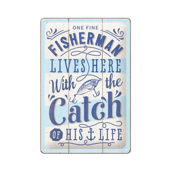 Nostalgic-Art Medium Metal Plaque/Sign Wall Decor One Fine Fisherman 20x30cm