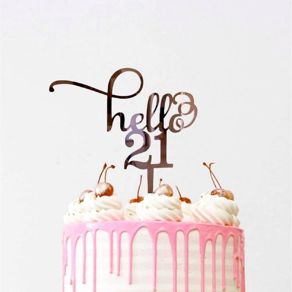 Acrylic Rose Gold 'Hello 21' Cake Topper