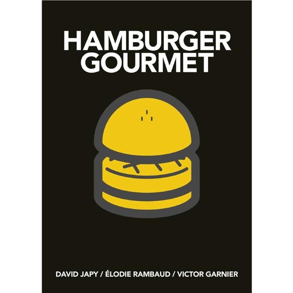 Sjg Books Hamburger Gourmet 58 Recipes David Japy Elodie Rambaud Victor Garnier