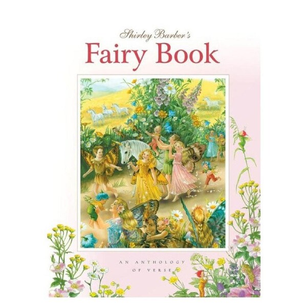 Shirley Barber's Fairy Book: An Anthology of Verse