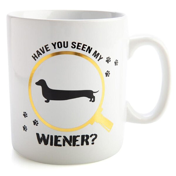 FUREVER PETS Giant Mug Have You Seen My Wiener Drinkware Coffee Mug White