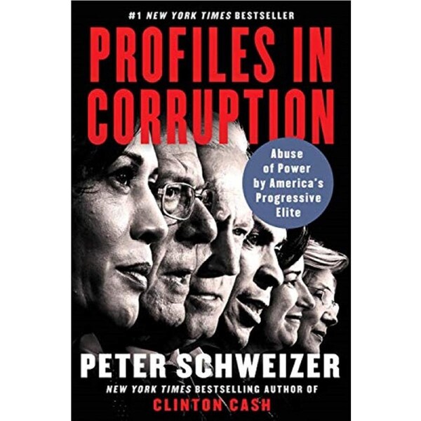 Profiles in Corruption: Abuse of Power by America's Progressive Elite Paperback Book