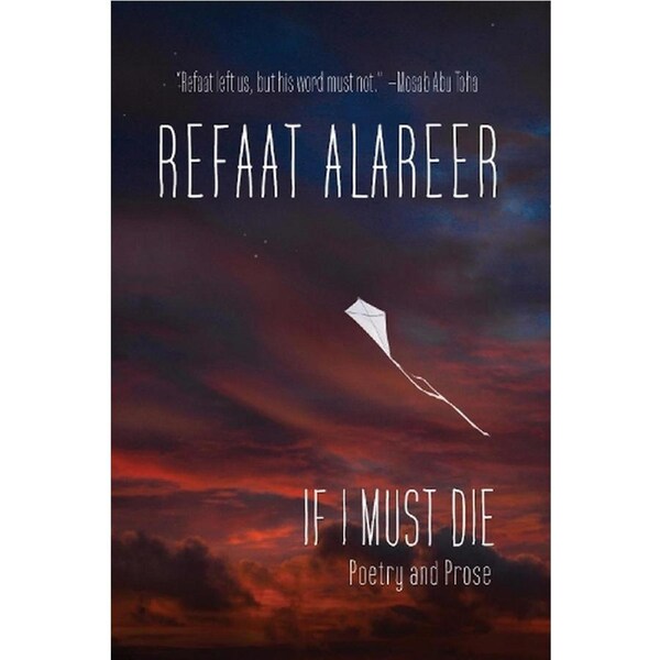 If I Must Die-Refaat Alareer-Hardback Book