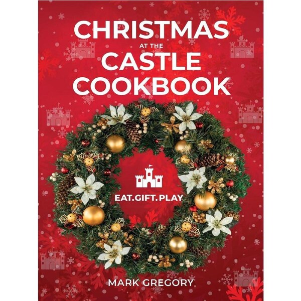 Christmas At The Castle Cookbook