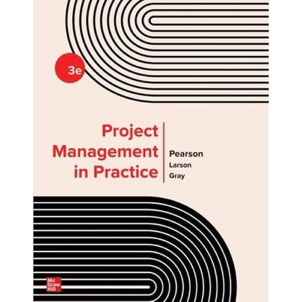 Project Management in Practice, 3rd Edition