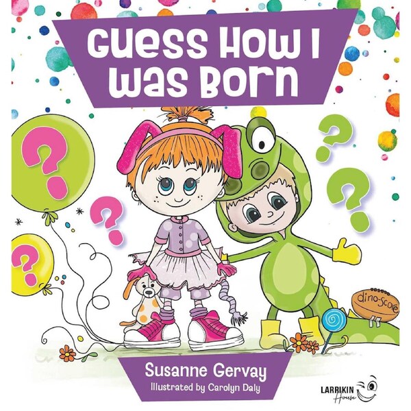 Guess How I Was Born