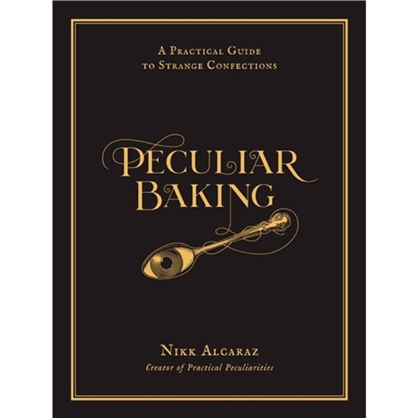 Peculiar Baking-Nikk Alcaraz-Hardback Book