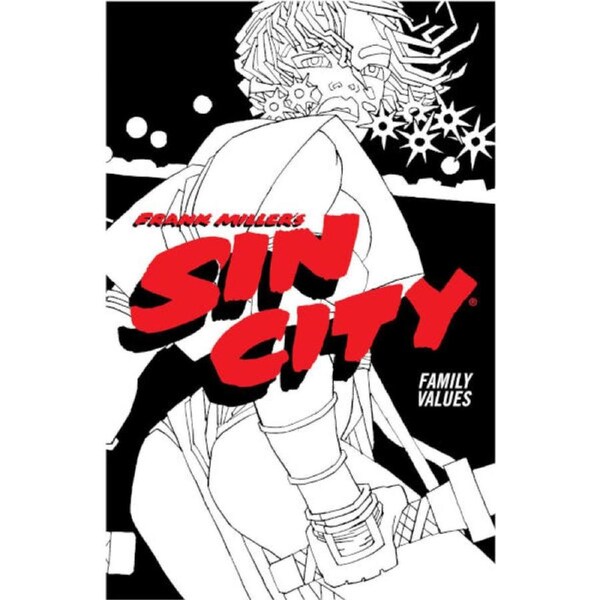 Frank Miller's Sin City Deluxe Edition Vol 5 - Family Values
